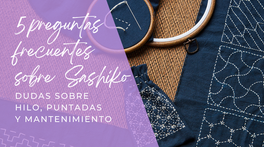 5 preguntas frecuentes sobre sashiko resueltas: dudas sobre hilo, puntadas y mantenimiento